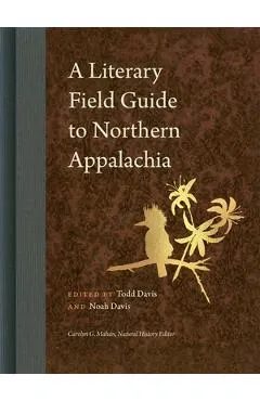 A Literary Field Guide to Northern Appalachia
