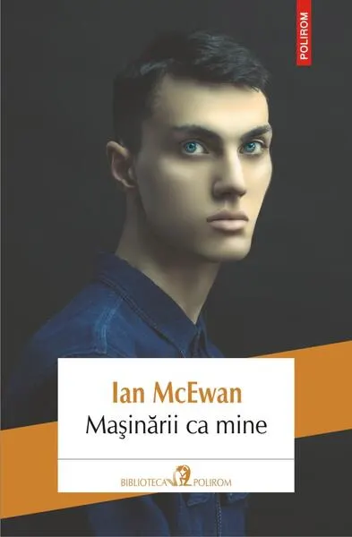 Mașinării ca mine - Paperback brosat - Ian McEwan