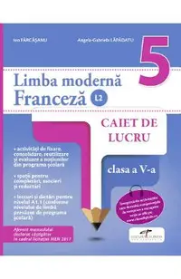 Franceza. Limba moderna 2 - Clasa 5 - Caiet de lucru
