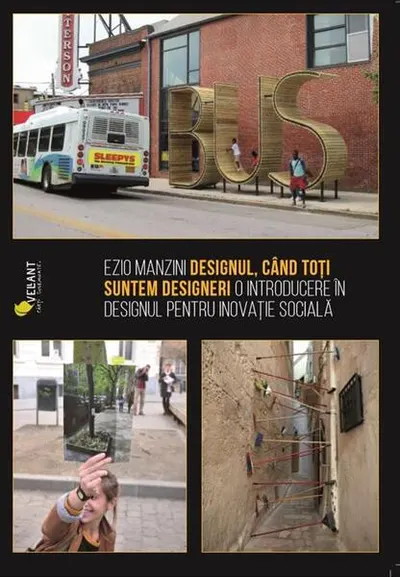 Designul, când toți suntem designeri - Paperback brosat - Ezio Manzini