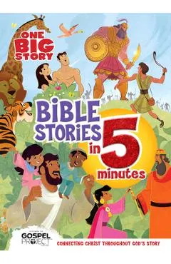 One Big Story Bible Stories in 5 Minutes (Padded): Connecting Christ Throughout God's Story
