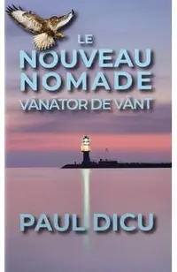 Le nouveau nomade. Vanator de vant