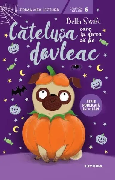 Cățelușa care își dorea să fie dovleac (Vol. 4) - Paperback brosat - Bella Swift