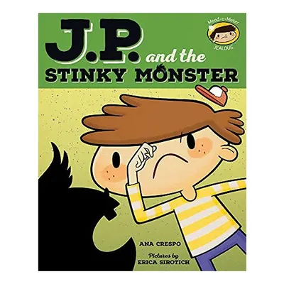 JP and the Stinky Monster