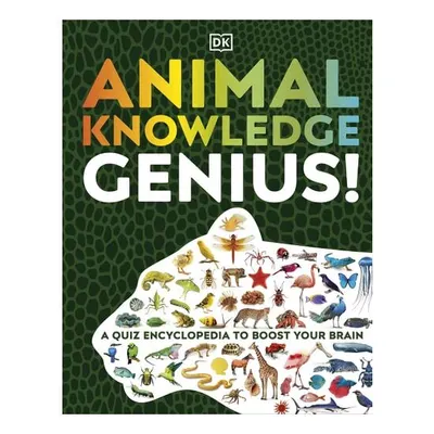 Animal Knowledge Genius!: A Quiz Encyclopedia to Boost Your Brain