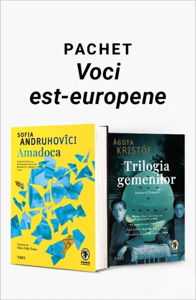 Pachet Voci est-europene. Amadoca/Trilogia gemenilor