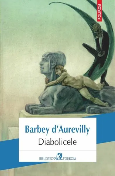 Diabolicele - Paperback brosat - Barbey d'Aurevilly