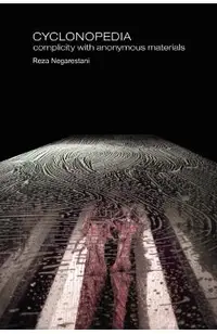 Cyclonopedia: Complicity with Anonymous Materials