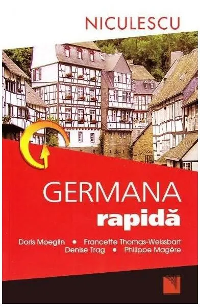 Germana rapidă - Paperback brosat - Denise Trag, Doris Moeglin, Francette Thomas-Weissbart, Philippe Magere