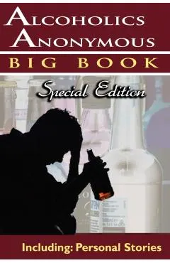 Alcoholics Anonymous - Big Book Special Edition - Including: Personal Stories