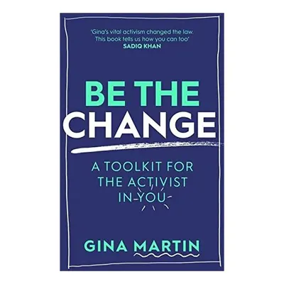 Be the Change