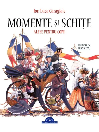 Momente si schite alese pentru copii, I. L. Caragiale, Editia II