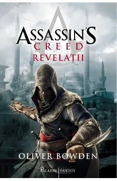 Revelatii. Seria Assassin's Creed. Vol.4