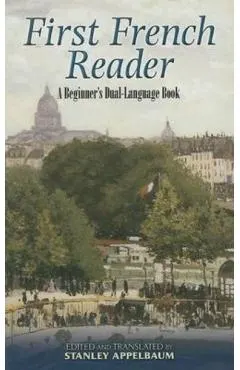 First French Reader: A Beginner's Dual-Language Book