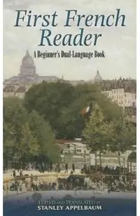 First French Reader: A Beginner's Dual-Language Book