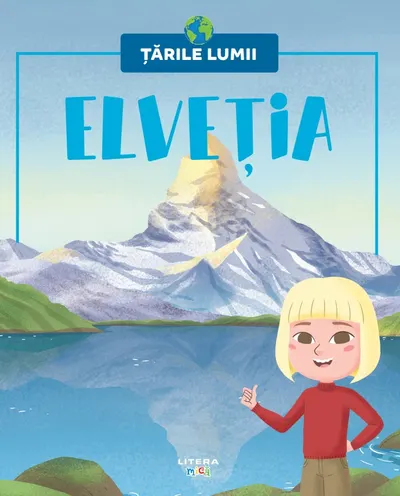 Elvetia. Volumul 63. Tarile lumii