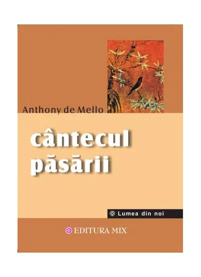 Cântecul păsării - Paperback brosat - Anthony de Mello