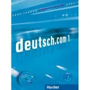 deutsch. com 1, Arbeitsbuch mit integrierter CD zum Arbeitsbuch - Sara Vicente, Carmen Cristache, Dr. Gerhard Neuner, Lina Pilypaityte, Birgit Kirchne
