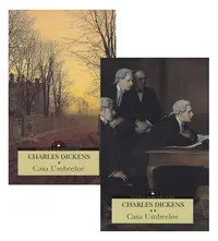 Casa Umbrelor (Vol. 1 + Vol. 2) - Paperback brosat - Charles Dickens