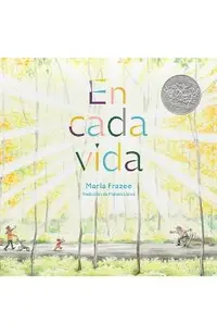 En Cada Vida (in Every Life) (Premio de Honor Caldecott)