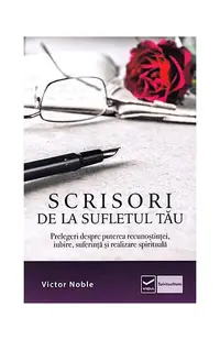 Scrisori de la sufletul tău - Paperback brosat - Victor Noble