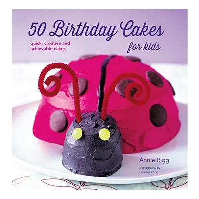 50 Birthday Cakes for Kids
