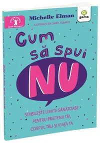 Cum să spui NU - Paperback brosat