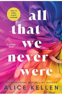 All That We Never Were