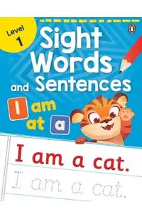 Sight Words and Sentences (Level 1): First Practice Workbook of Most Common Sight Words for Preschool Kids, Toddlers with Vocabulary Development Activ