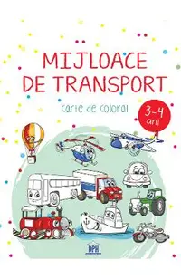 Mijloace de transport. Carte de colorat 3-4 ani