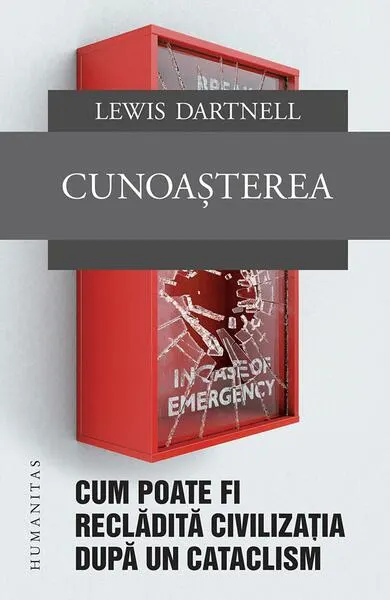 Cunoașterea - Paperback brosat - Lewis Dartnell