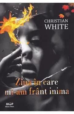 Ziua in care mi-am frant inima