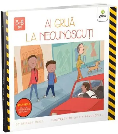 Ai grijă la necunoscuți - Paperback brosat