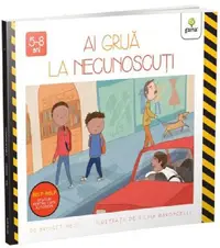 Ai grijă la necunoscuți - Paperback brosat