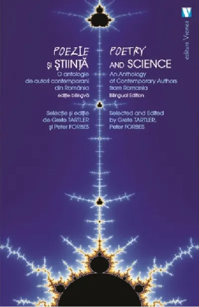 Poezie si stiinta. O antologie de autori contemporani din Romania / Poetry and Science. An Anthology of Contemporary Authors from Romania