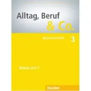 Alltag, Beruf &amp; Co. 3, Worterlernheft