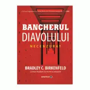 Bancherul diavolului. Necenzurat