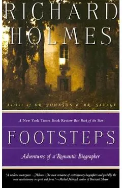 Footsteps: Adventures of a Romantic Biographer