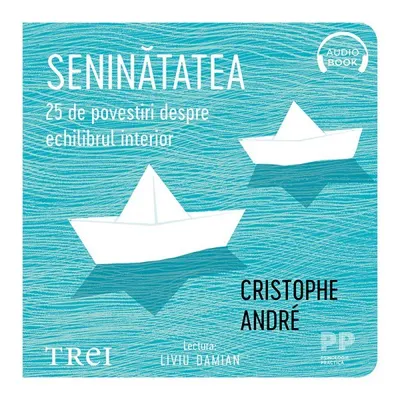 Seninătatea. 25 de povestiri despre echilibrul interior - Audiobook