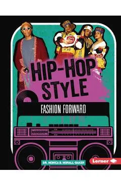 Hip-Hop Style: Fashion Forward