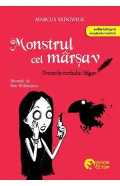 Monstrul cel marsav. Seria Cronicile corbului Edgar Vol.1