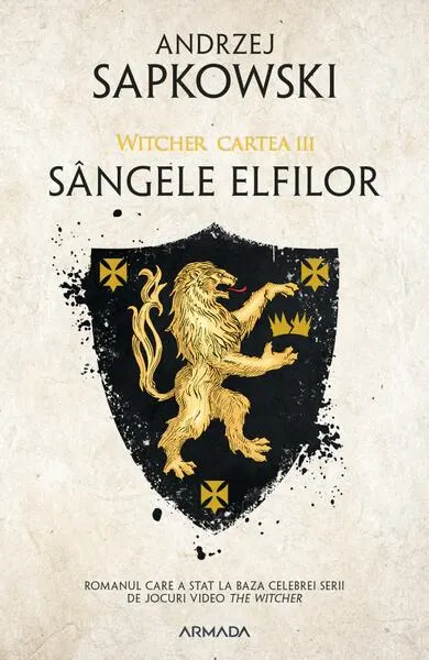 Sângele elfilor (Vol. 3) - Paperback brosat - Andrzej Sapkowski