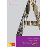 Limba moderna GERMANA, Ghidul profesorului, Nivel A2. 1