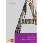 Limba moderna GERMANA, Ghidul profesorului, Nivel A2. 1