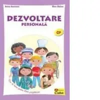 Dezvoltare personala. Fise de lucru pentru clasa pregatitoare