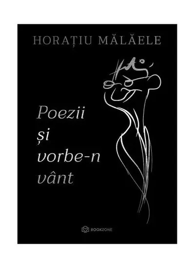Poezii și vorbe-n vânt - Paperback brosat - Horaţiu Mălăele