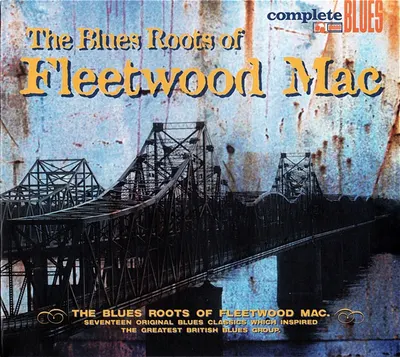 The Blues Roots Of Fleetwood Mac