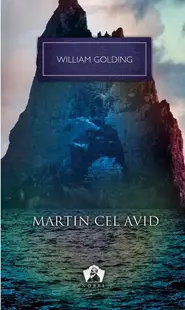 Martin cel avid - Hardcover - William Golding