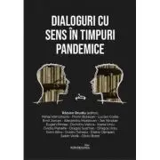 Dialoguri cu Sens in timpuri pandemice
