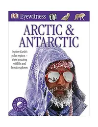Arctic and Antarctic - Paperback brosat - Dorling Kindersley (DK)